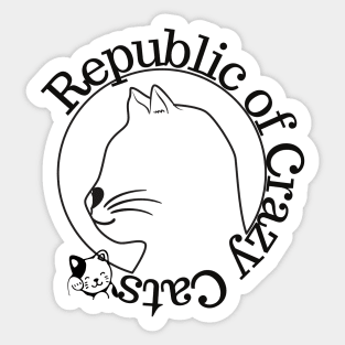 Republic of Crazy Cats - pet lover - animals Sticker